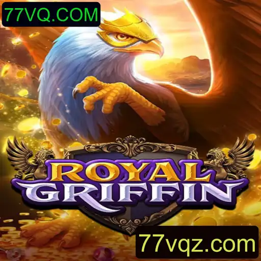 Descubra o Mundo de RoyalGriffin: Um Jogo de Estratégia Inovador com 77VQ.COM