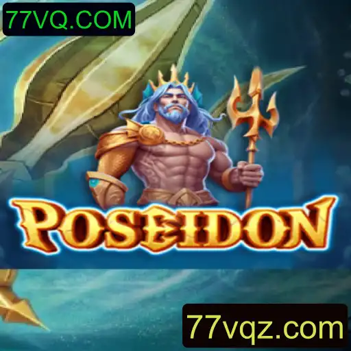 Descubra a Aventura Subaquática de Poseidon no Mundo de 77VQ.COM